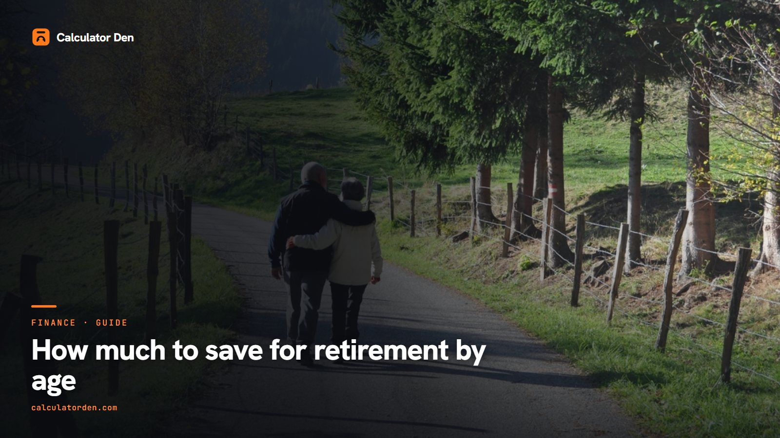 An older couple walking together on a country path, illustrating saving for retirement by age
